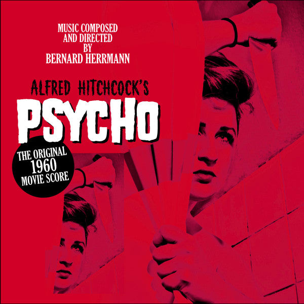 Bernard Herrmann – Psycho (The Original Film Score) - (nuovo)