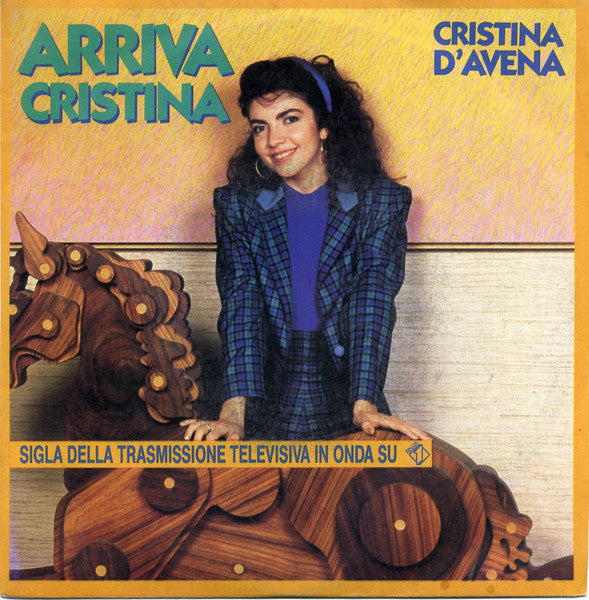 Cristina D'Avena – Arriva Cristina - 7"