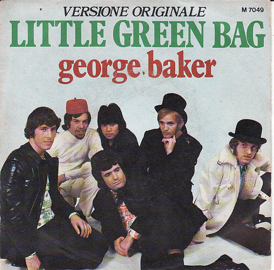 George Baker – Little Green Bag - (7")