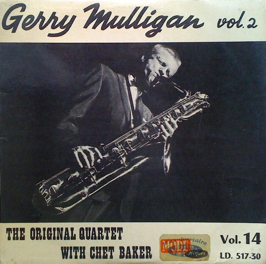 Gerry Mulligan – Vol. 2 - The Original Quartet With Chet Baker