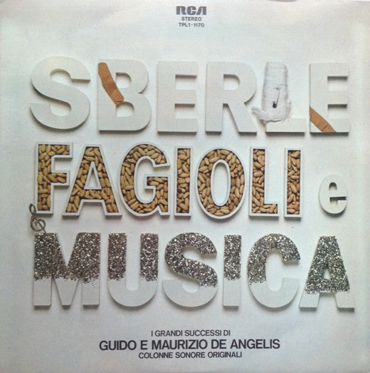 Guido E Maurizio De Angelis – Sberle Fagioli E Musica - I Grandi Successi Di Guido E Maurizio De Angelis (Colonne Sonore Originali)