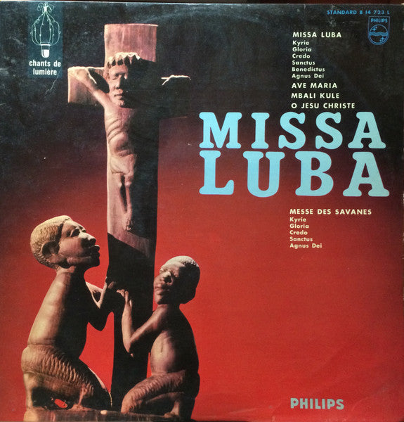 Les Troubadours Du Roi Baudouin – Missa Luba