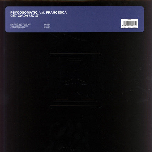 Psycosomatic - Get On Da Move