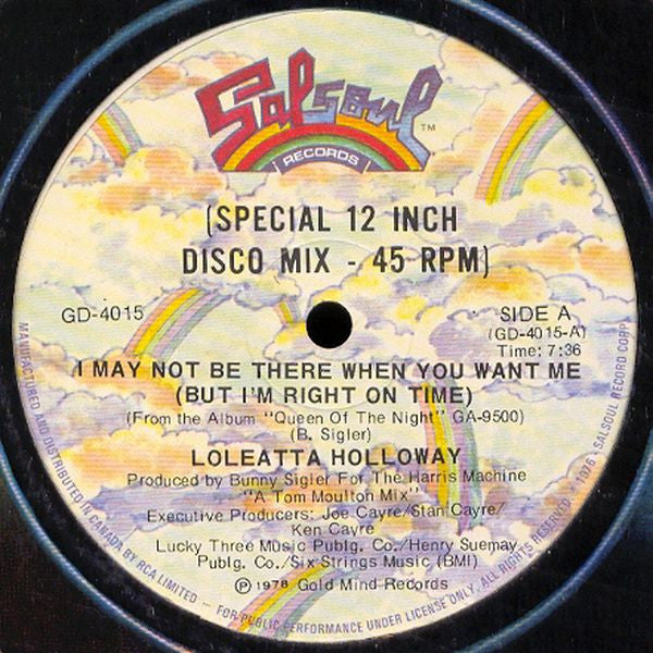 Loleatta Holloway – I May Not Be There When You Want Me (But I'm Right On Time) / Mama Don't, Papa Won't