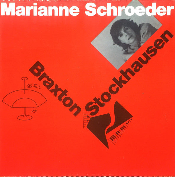 Marianne Schroeder – Braxton & Stockhausen