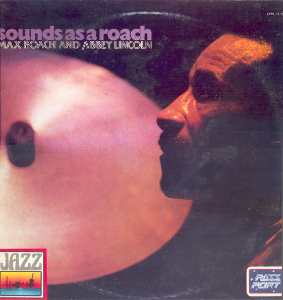 Max Roach And Abbey Lincoln – Sounds As A Roach