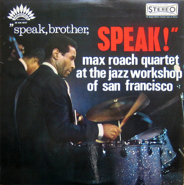 Max Roach Quartet – Speak, Brother, Speak!