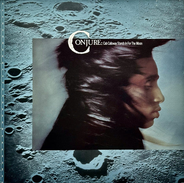 Conjure - Cab Calloway Stands In For The Moon