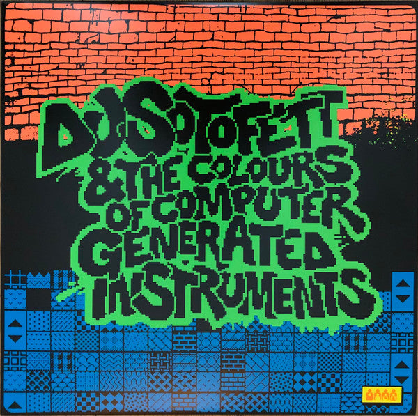 DJ Sotofett - DJ Sotofett & The Colours Of Computer Generated Instruments