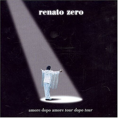 Renato Zero - Amore Dopo Amore Tour Dopo Tour