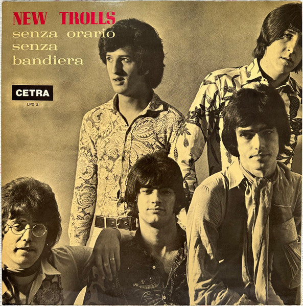 New Trolls - Senza Orario Senza Bandiera