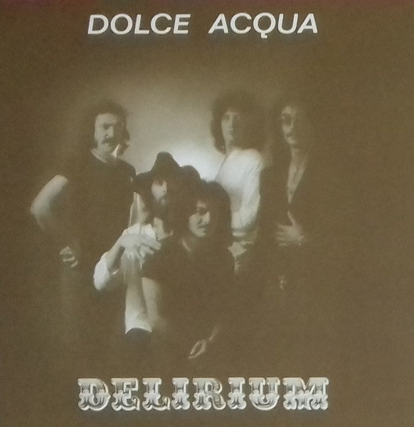 Delirium - Dolce Acqua