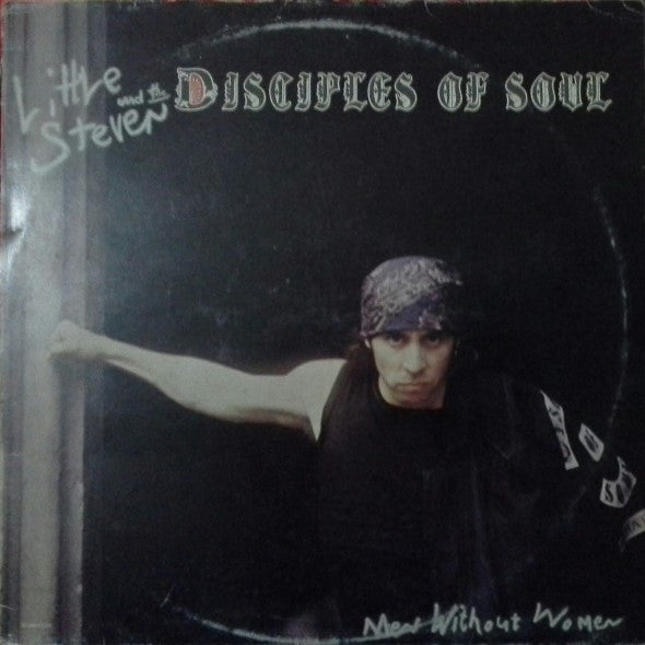 Little Steven And The Disciples Of Soul - Men Without Women