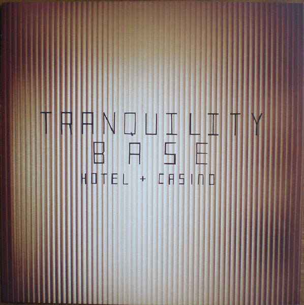 Arctic Monkeys - Tranquility Base Hotel + Casino