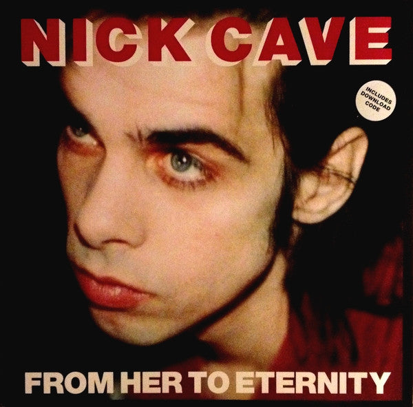 Nick Cave & The Bad Seeds - From Her To Eternity (nuovo)