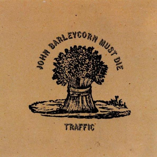 Traffic - John Barleycorn Must Die