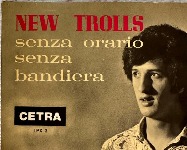 New Trolls - Senza Orario Senza Bandiera