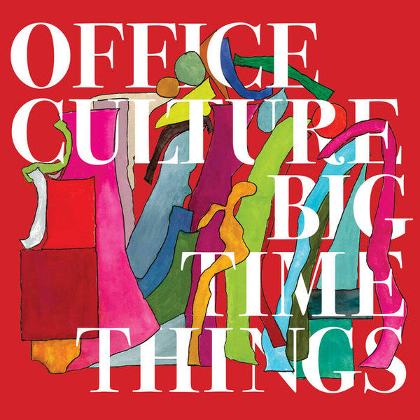 Office Culture – Big Time Things