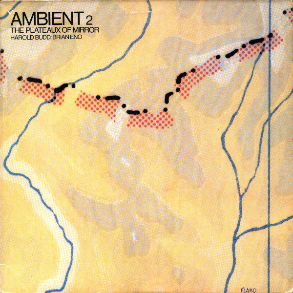 Harold Budd / Brian Eno – Ambient 2 (The Plateaux Of Mirror)