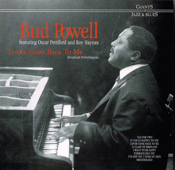 Bud Powell - Lover Come Back To Me Broadcast Performances
