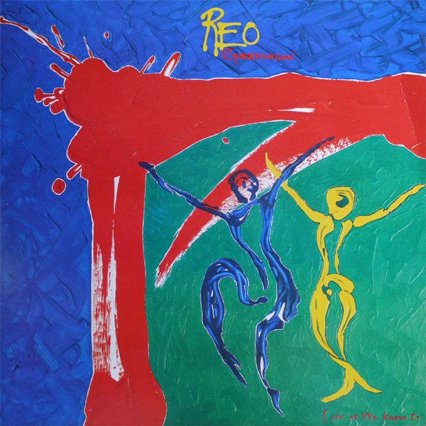 REO Speedwagon – Life As We Know It