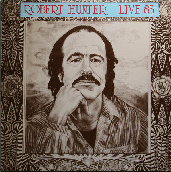 Robert Hunter – Live 85
