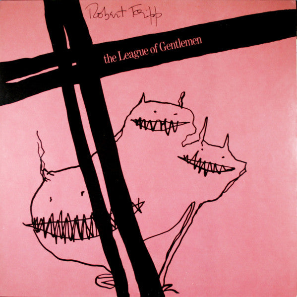 Robert Fripp / The League Of Gentlemen – The League Of Gentlemen