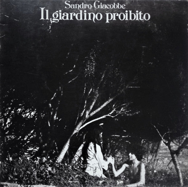 Sandro Giacobbe – Il Giardino Proibito