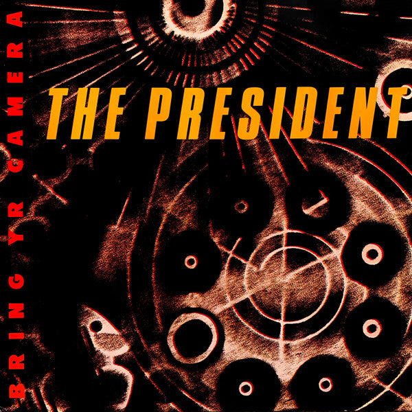 The President – Bring Yr Camera