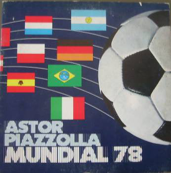 Astor Piazzolla – Mundial 78