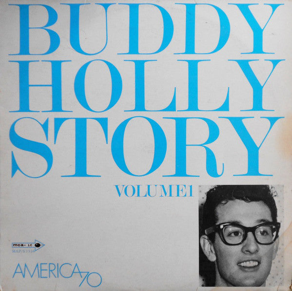 Buddy Holly and The Crickets – The Buddy Holly Story Volume 1