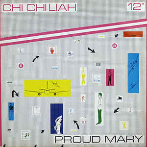 Chi Chi Liah – Proud Mary