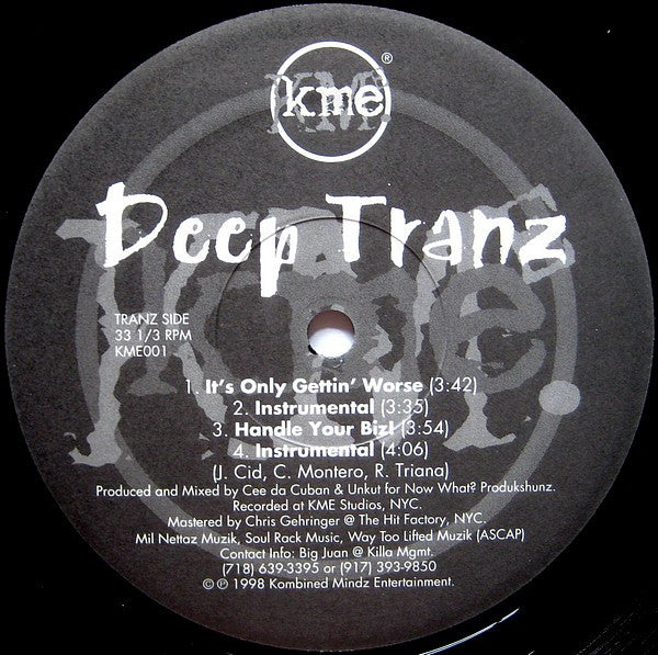 Deep Tranz / Street Relics – It's Only Gettin' Worse