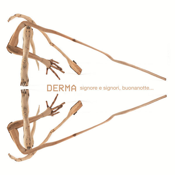 Derma – Signore E Signori, Buonanotte...