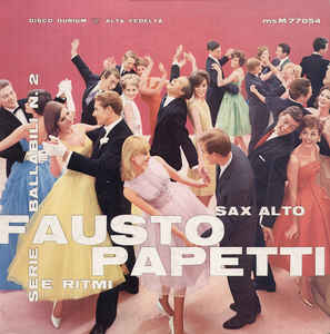 Fausto Papetti – Sax Alto E Ritmi. Serie Ballabili - N. 2