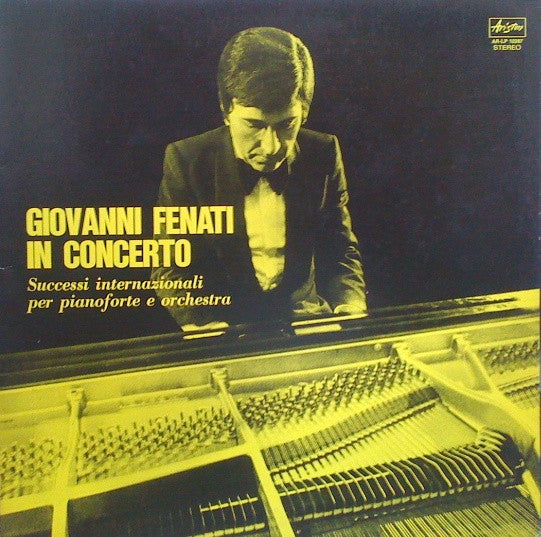 Giovanni Fenati – In Concerto (Successi Internazionali Per Pianoforte E Orchestra)