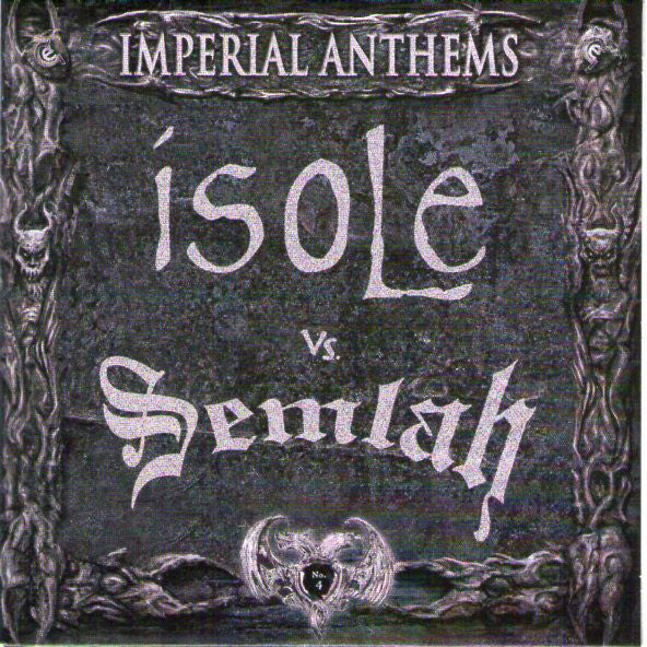 Isole vs. Semlah – Imperial Anthems