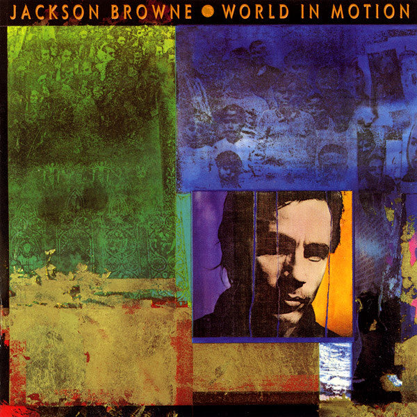 Jackson Browne – World In Motion