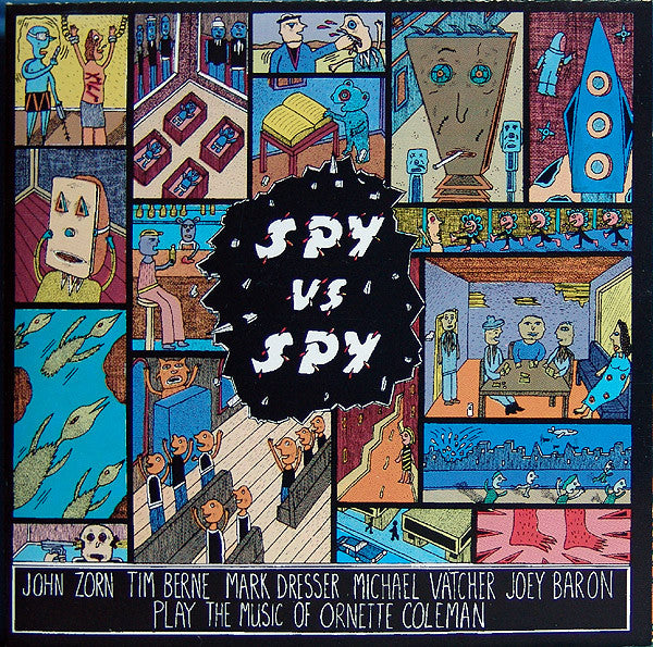 John Zorn – Spy Vs. Spy: The Music Of Ornette Coleman