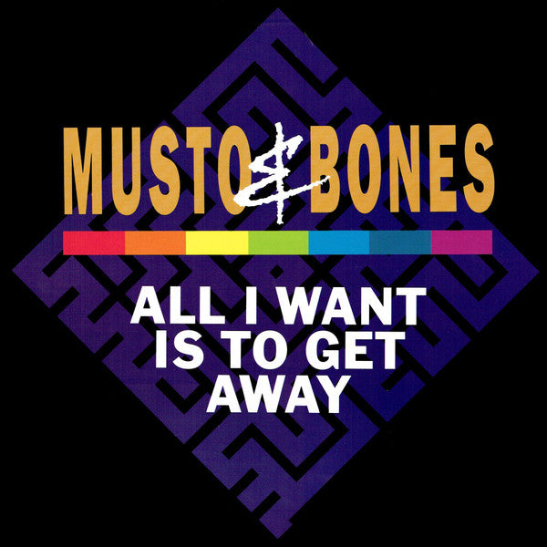 Musto & Bones – All I Want Is To Get Away