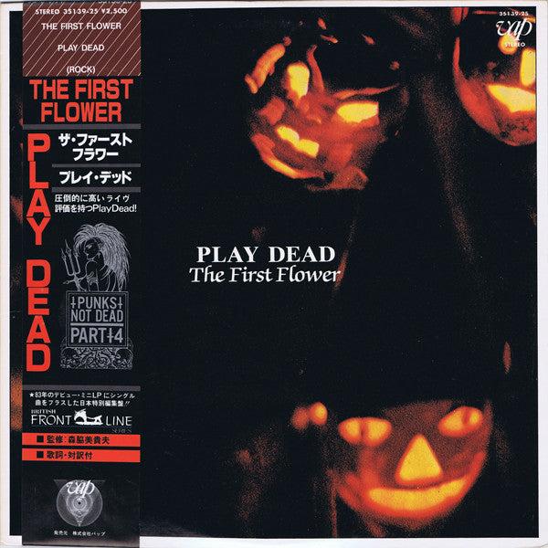 Play Dead – The First Flower