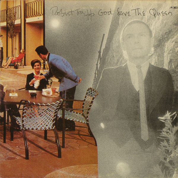 Robert Fripp – God Save The Queen / Under Heavy Manners