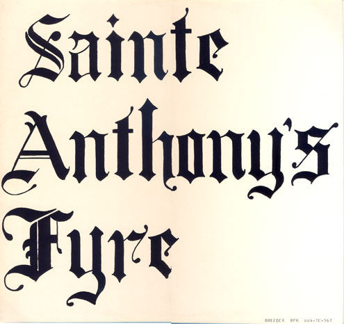 Sainte Anthony's Fyre – Sainte Anthony's Fyre