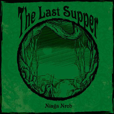 The Last Supper – Niaga Nrob
