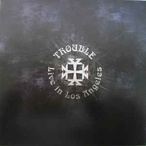 Trouble – Live In Los Angeles