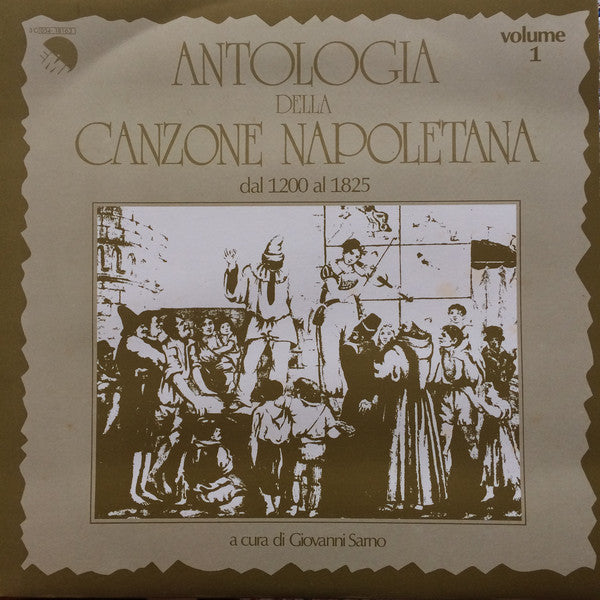 Various – Antologia Della Canzone Napoletana Volume 1, Dal 1200 Al 1825