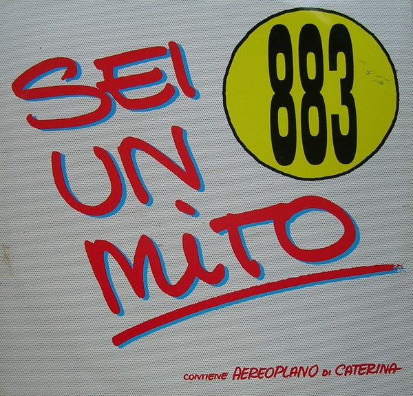 883 / Caterina – Sei Un Mito / Aereoplano