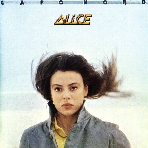 Alice  ‎– Capo Nord