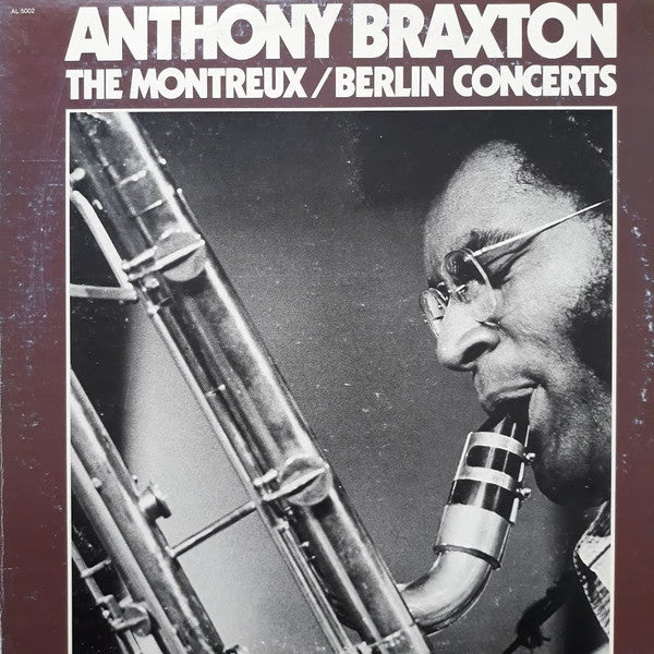 Anthony Braxton – The Montreux / Berlin Concerts