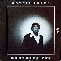 Archie Shepp – Montreux Two